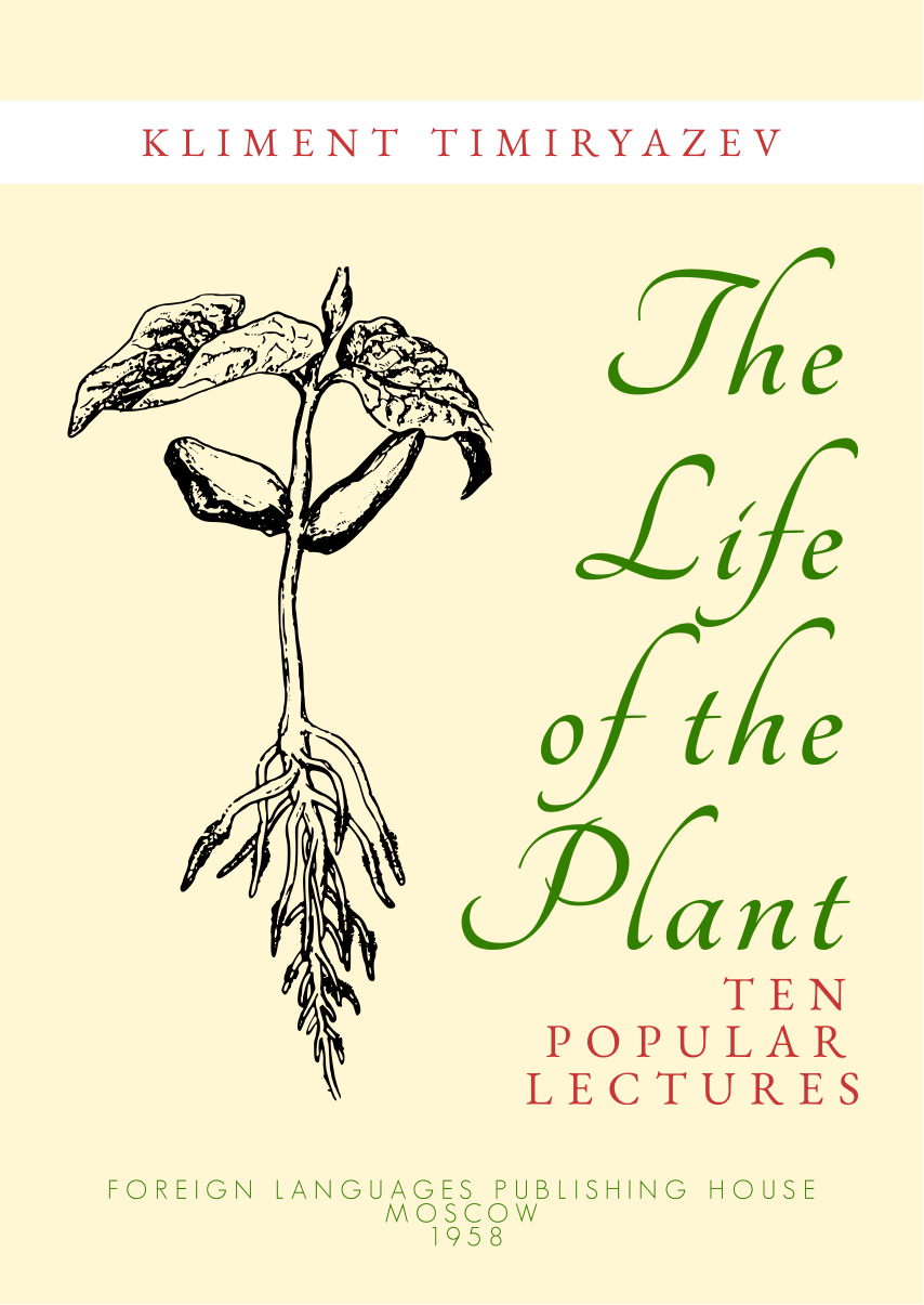 Cover for The Life Of The Plant, Ten Popular Lectures