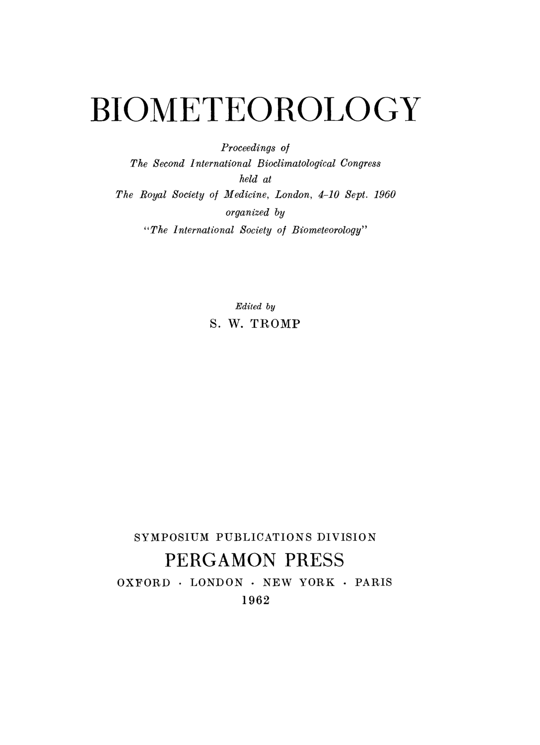 Cover for Biometeorology. Proceedings Of The Second International Bioclimatological Congress