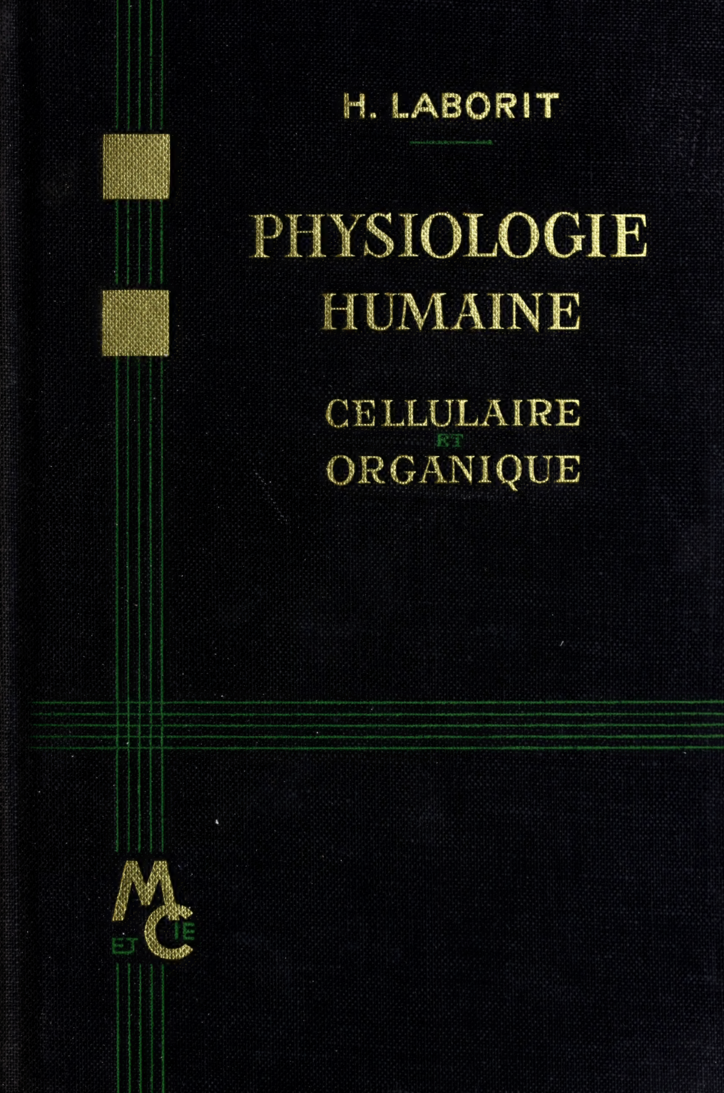 Cover for Physiologie Humaine, Cellulaire Et Organique