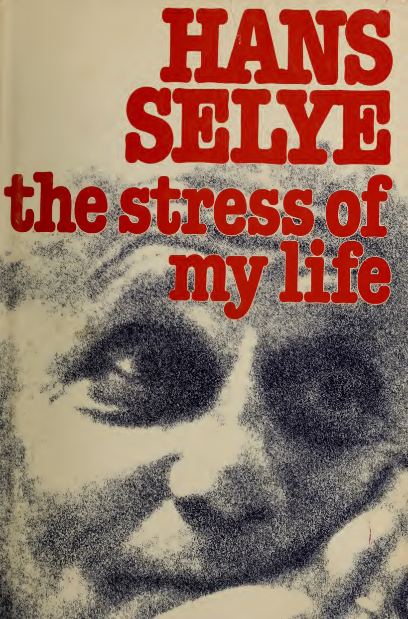 Cover for The Stress Of My life, A Scientist's Memoirs