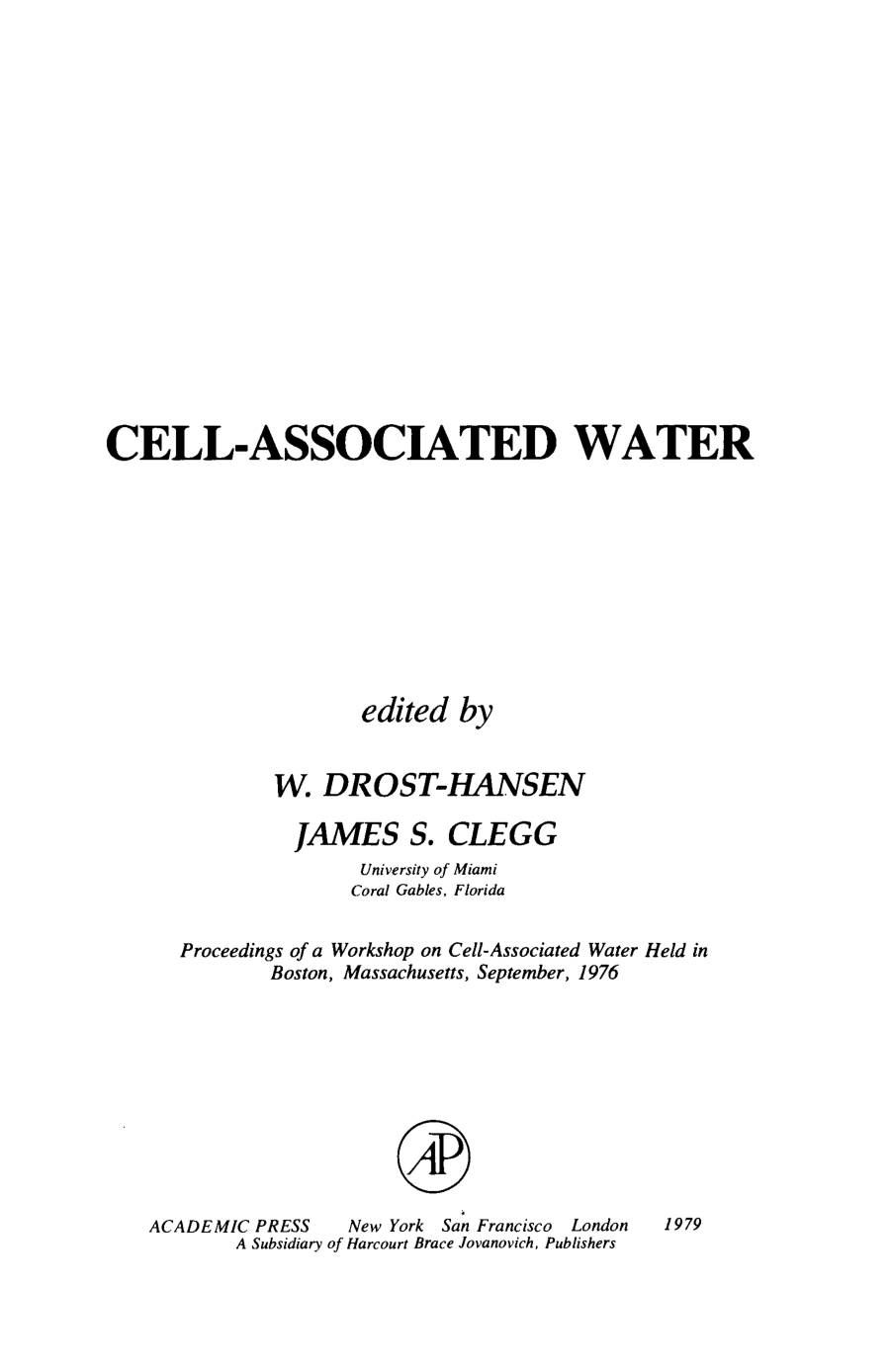 Cover for Cell-associated Water. Proceedings Of A Workshop On Cell-associated Water Held In Boston, Massachusetts
