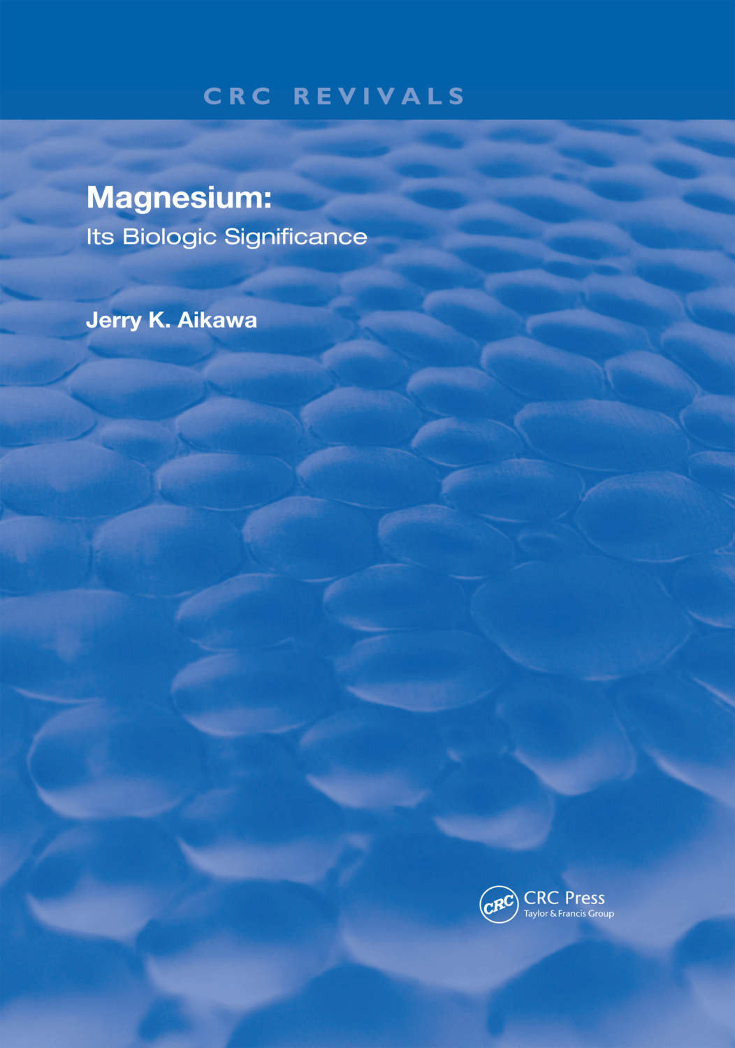 Cover for Magnesium, It's Biologic Significance