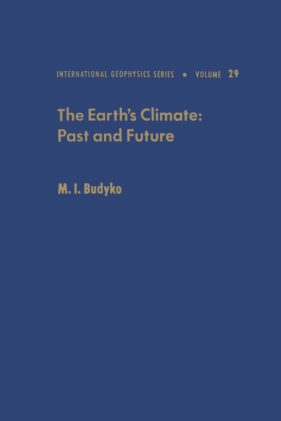 Cover for The Earth's Climate, Past And Future