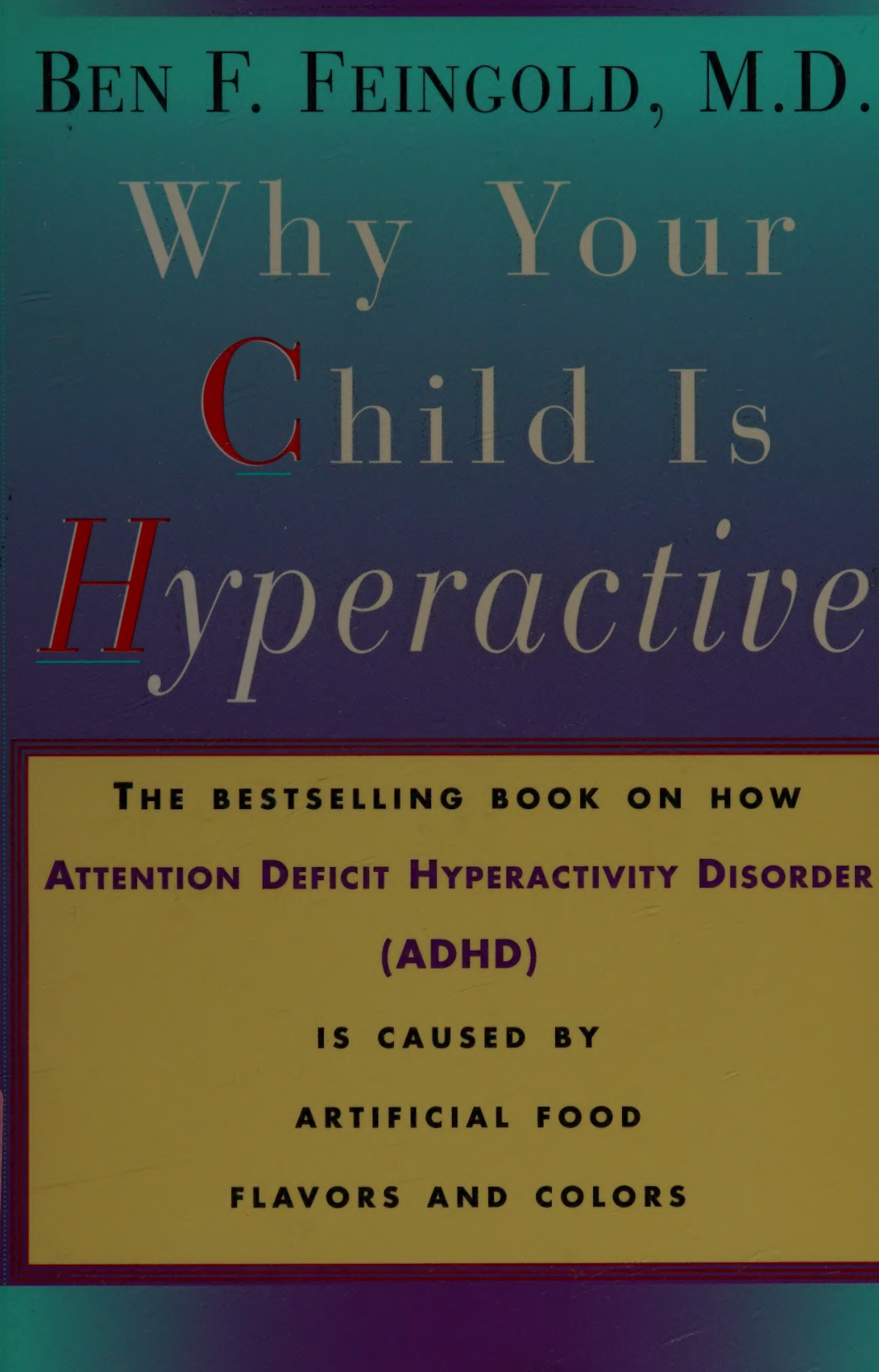Cover for Why Your Child Is Hyperactive