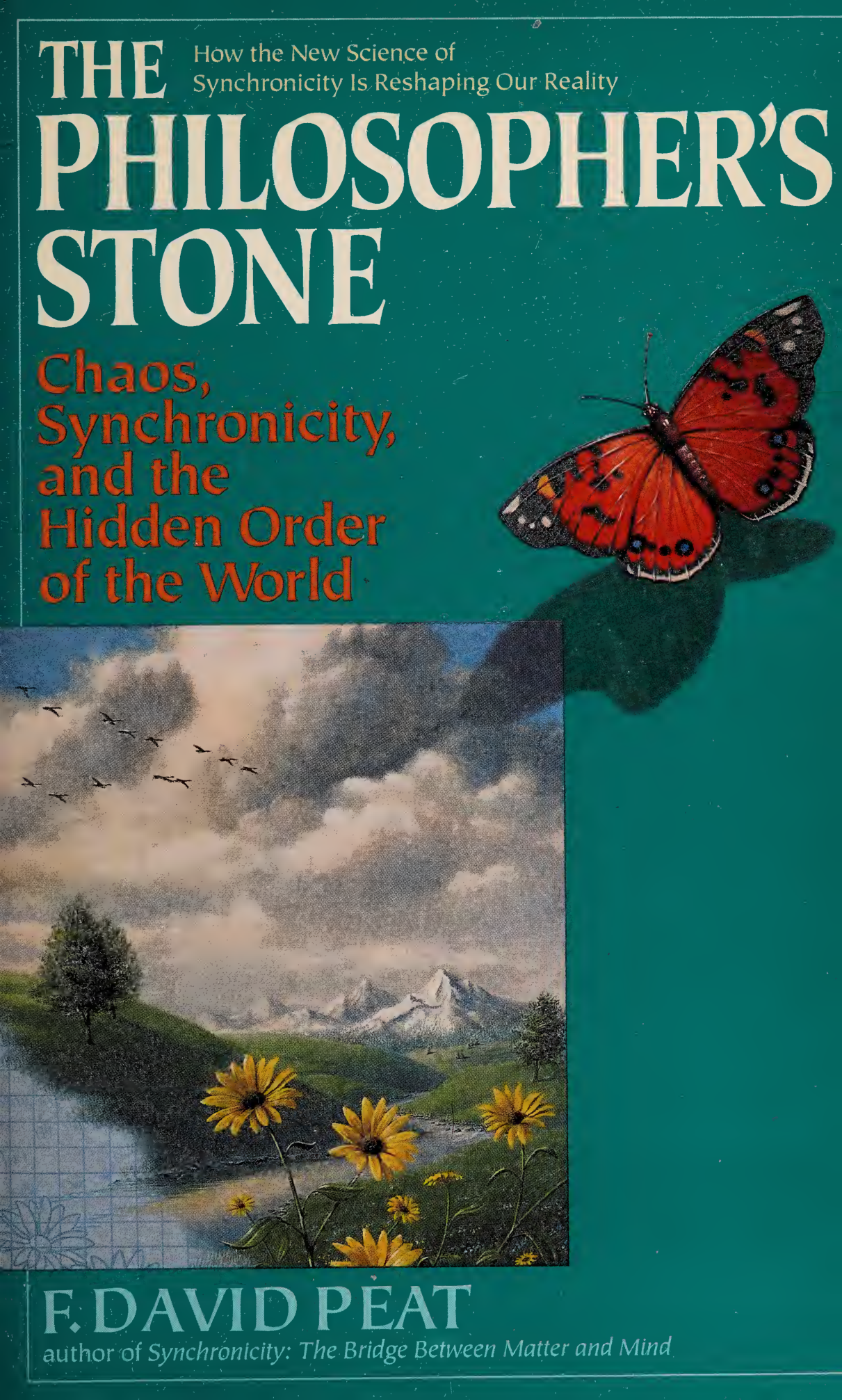 Cover for The Philosopher's Stone, Chaos, Synchronicity, And The Hidden Order Of The World