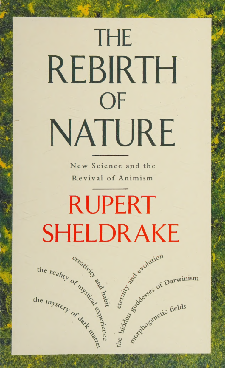 Cover for Rebirth Of Nature, New Science And The Revival Of Animism