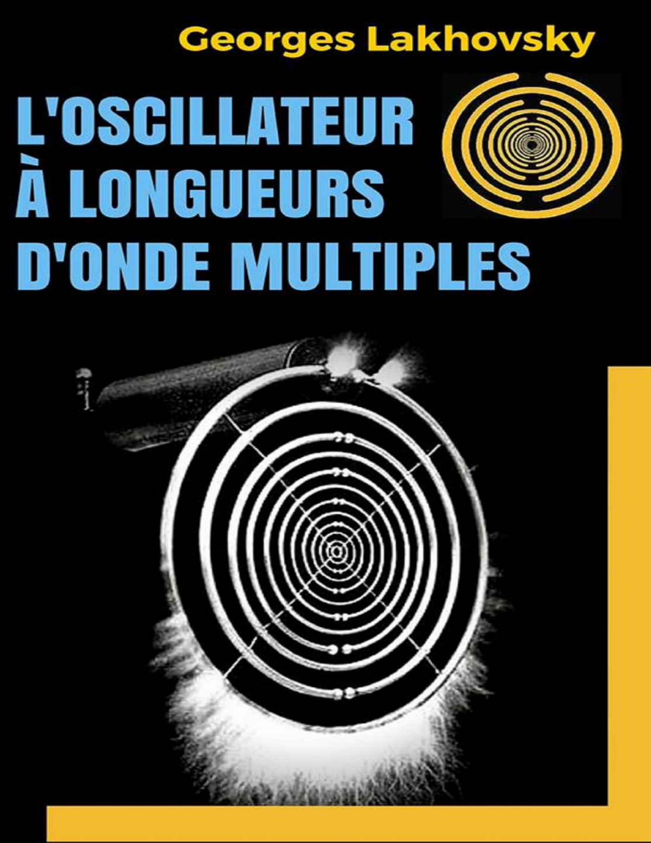 Cover for L'Oscillateur à Longueurs D'Onde Multiples