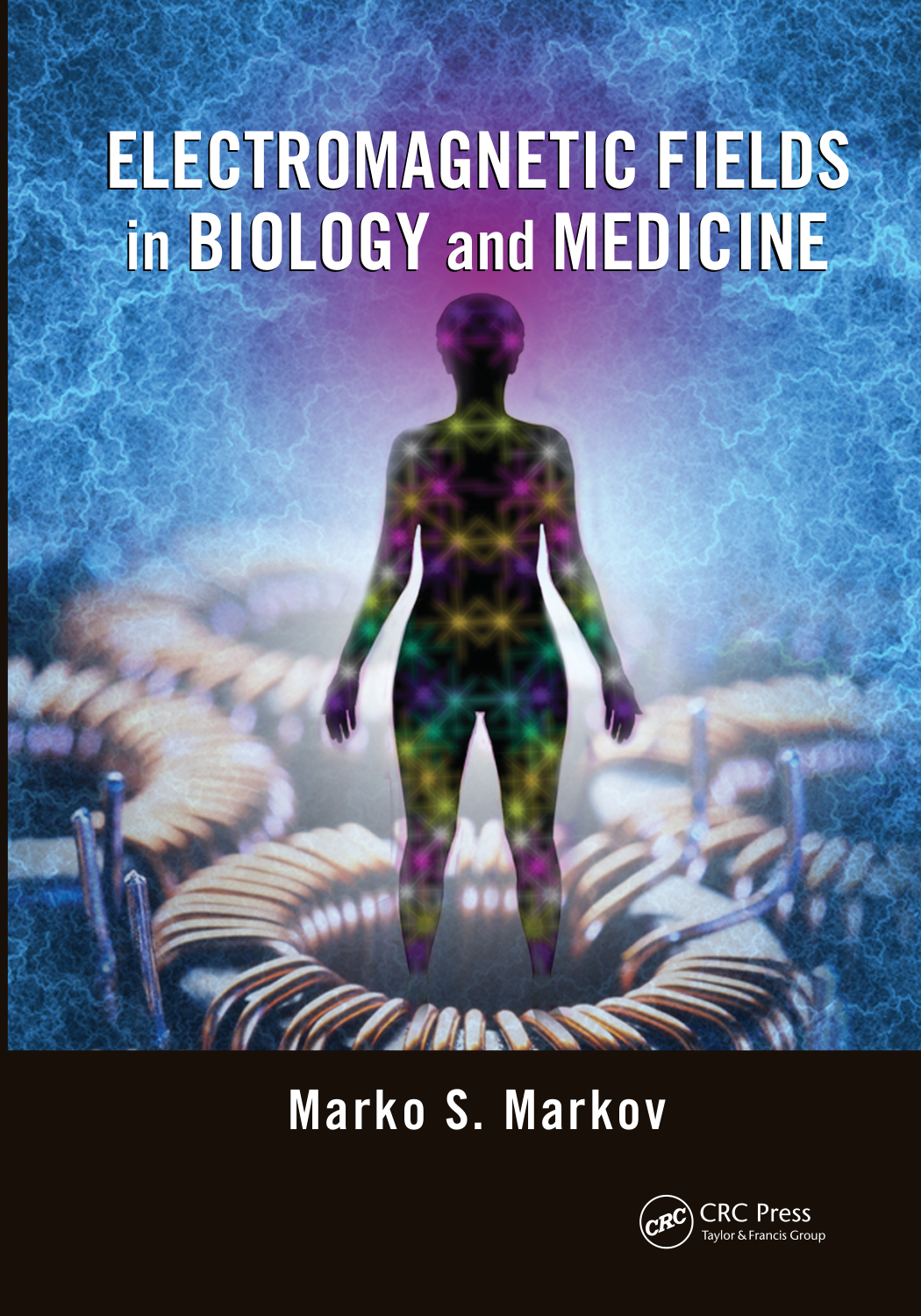 Cover for Electromagnetic Fields In Biology And Medicine